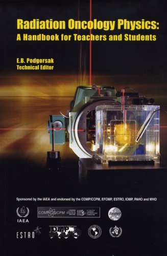 [pdf] Radiation Oncology Physics: A Handbook for Teachers And Students E. B. Podgorsak, International Atomic Energy Agency