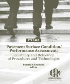 {PDF} Pavement Surface Condition Performance Assessment: Reliability and Relevancy of Procedures and Technologies (ASTM special technical publication, 1486) Bouzid Choubane, editor