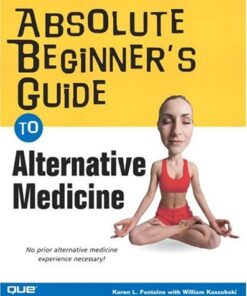 [PDF] Absolute Beginner's Guide to Alternative Medicine Karen Lee Fontaine