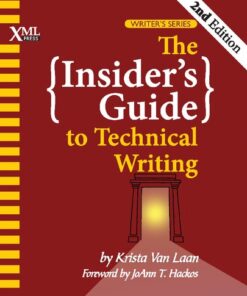 {PDF} the INSIDER'S GUIDE TO TECHNICAL WRITING. KRISTA VAN LAAN