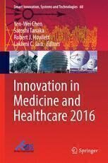 [PDF] Innovation in Medicine and Healthcare 2016 Yen-Wei Chen, Satoshi Tanaka, Robert J. Howlett, Lakhmi C. Jain (eds.)