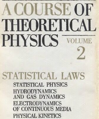 [PDF] A Course of Theoretical Physics, Volume 2: Statistical Laws - Statistical Physics, Hydrodynamics and Gas Dynamics, Electrodynamics of Continuous Media, Physical Kinetics A. S. Kompaneyets