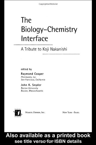 [PDF] Biology - Chemistry Interface A Tribute to Koji Nakanishi The Raymond Cooper, John K. Snyder