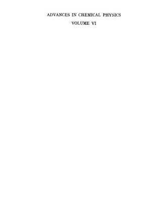 [pdf] ADVANCES IN CHEMICAL PHYSICS VOLUME 6 I. PRIGOGINE
