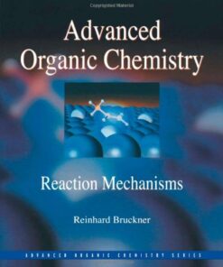 [PDF] Advanced Organic Chemistry. Reaction Mechanisms Reinhard Bruckner