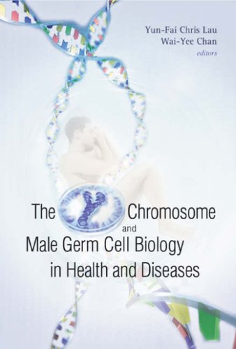 {pdf} The Y Chromosome and Male Germ Cell Biology in Health and Diseases Yun-fai Chris Lau, Wai-Yee Chan