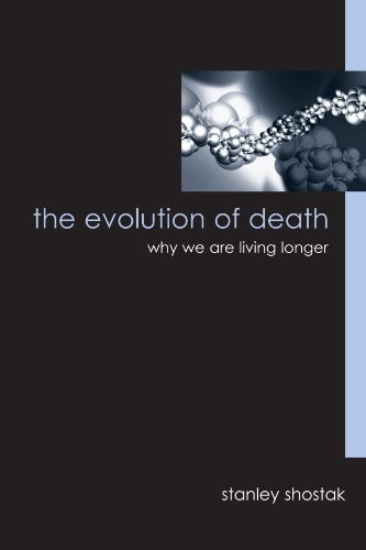 {pdf} The Evolution of Death: Why We Are Living Longer Stanley Shostak