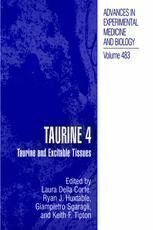 [PDF] Taurine 4: Taurine and Excitable Tissues Ryan J. Huxtable (auth.), Laura Della Corte, Ryan J. Huxtable, Giampietro Sgaragli, Keith F. Tipton (eds.)
