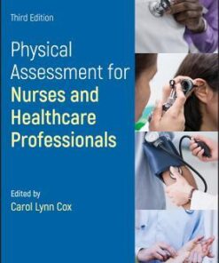 [PDF] Physical Assessment for Nurses and Healthcare Professionals Carol Lynn Cox (editor); Roger Blackwood; Robert Turner