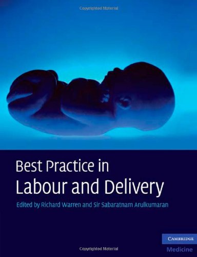 [PDF] Best Practice in Labour and Delivery Richard Warren, Sabaratnam Arulkumaran