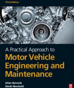 [PDF] A Practical Approach to Motor Vehicle Engineering and Maintenance, Third Edition Allan Bonnick