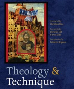 [PDF] Theology and Technique: Toward an Ethic of Non-Power Jacques Ellul