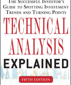 {PDF} Technical Analysis Explained: The Successful Investor's Guide to Spotting Investment Trends and Turning Points Martin Pring
