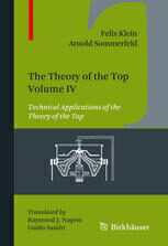 {PDF} The Theory of the Top. Volume IV: Technical Applications of the Theory of the Top Felix Klein, Arnold Sommerfeld (auth.)