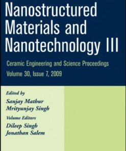 [PDF] Nanostructured Materials and Nanotechnology III (Ceramic Engineering and Science Proceedings) Sanjay Mathur, Mrityunjay Singh