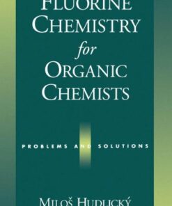 [PDF] Fluorine Chemistry for Organic Chemists Milos Hudlicky