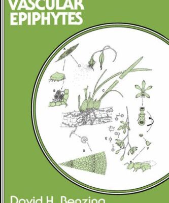 {pdf} Vascular Epiphytes: General Biology and Related Biota (Cambridge Tropical Biology Series) David H. Benzing