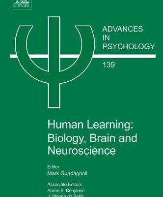 {PDF} Human Learning: Biology, Brain, and Neuroscience Aaron S. Benjamin, J. Steven De Belle, Bruce Etnyre and Thad A. Polk (Eds.)