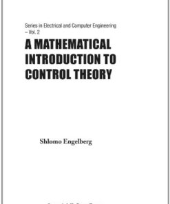 [PDF] A Mathematical Introduction to Control Theory (Series in Electrical and Computer Engineering) Shlomo Engelberg