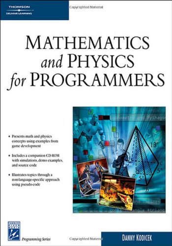 [pdf] Mathematics and Physics for Programmers (Game Development Series) Danny Kodicek