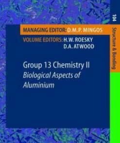 [PDF] Group 13 Chemistry II: Biological Aspects of Aluminum Kenrick Berend, Gijsbert B. van der Voet, Frederik A. de Wolff (auth.), Professor Herbert W. Roesky, Professor Dr. David A. Atwood (eds.)