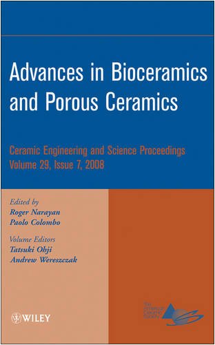 [PDF] Advances in bioceramics and porous ceramics: a collection of papers presented at the 32nd International Conference on Advanced Ceramics and Composites, January 27-February 1, 2008, Daytona Beach, Florida Roger Narayan, Paolo Colombo