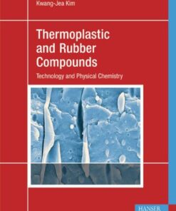 {pdf} Thermoplastic and Rubber Compounds:  Technology and Physical Chemistry Kwang-Jea Kim James White