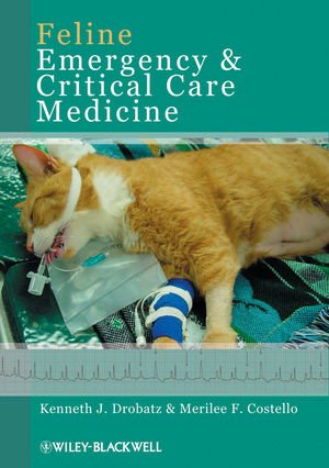 [PDF] Feline Emergency and Critical Care Medicine Kenneth J. Drobatz, Merilee F. Costello