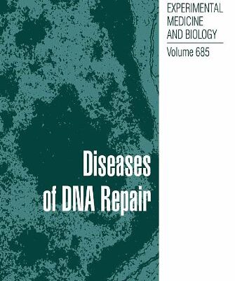 {pdf} Diseases of DNA Repair Vijaya Sarathi, Nalini S. Shah (auth.), Shamim I. Ahmad BSc, MSc, PhD (eds.)