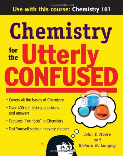 [PDF] Chemistry for the utterly confused Moore J.T., Langley R.