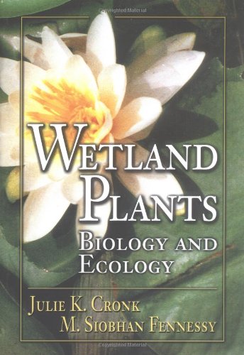 {pdf} Wetland Plants: Biology and Ecology Julie K. Cronk, M. Siobhan Fennessy