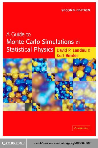 [PDF] A Guide to Monte Carlo Simulations in Statistical Physics David P Landau & Kurt Binder