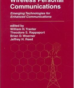 {PDF} Wireless Personal Communications: Emerging Technologies for Enhanced Communications William H. Tranter, Theodore S. Rappaport, Brian D. Woerner, Jeffrey H. Reed