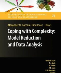 [PDF] Coping with Complexity: Model Reduction and Data Analysis Marshall Slemrod (auth.), Alexander N. Gorban, Dirk Roose (eds.)