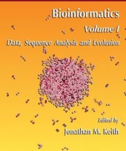 {PDF} Bioinformatics: Data, Sequence Analysis and Evolution Ilene Karsch Mizrachi (auth.), Jonathan M. Keith PhD (eds.)
