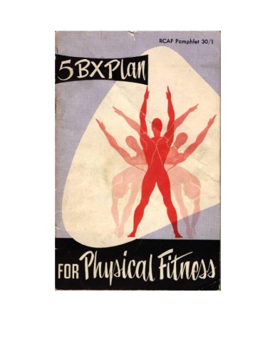 {pdf} The 5BX Plan for Physical Fitness for Men Royal Canadian Air Force