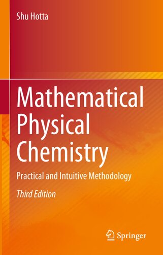 [PDF] Mathematical Physical Chemistry. Practical and Intuitive Methodology Shu Hotta