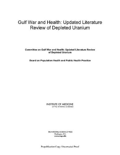 {PDF} Gulf War and Health: Updated Literature Review of Depleted Uranium Committee on Gulf War and Health: Updated Literature Review of Depleted Uranium, Institute of Medicine