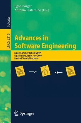 [PDF] Advances in Software Engineering: Lipari Summer School 2007, Lipari Island, Italy, July 8-21, 2007, Revised Tutorial Lectures Michael Jackson (auth.), Egon B?rger, Antonio Cisternino (eds.)