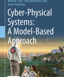 [PDF] Cyber-Physical Systems: A Model-Based Approach Walid M. Taha, Abd-Elhamid M. Taha, Johan Thunberg