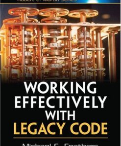 {PDF} Working Effectively with Legacy Code Michael Feathers