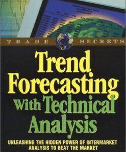 {PDF} Trend Forecasting with Technical Analysis: Unleashing the Hidden Power of Intermarket Analysis to Beat the Market Louis B. Mendelsohn