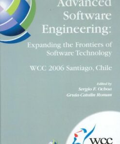 [PDF] Advanced Software Engineering: Expanding the Frontiers of Software Technology: IFIP 19th World Computer Congress, First International Workshop on Advanced ... Federation for Information Processing) Sergio F. Ochoa, Gruia-Catalin Roman