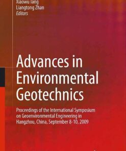 [PDF] Advances in Environmental Geotechnics: Proceedings of the International Symposium on Geoenvironmental Engineering in Hangzhou, China, September 8-10, 2009 Yunmin Chen, Xiaowu Tang, Liangtong Zhan