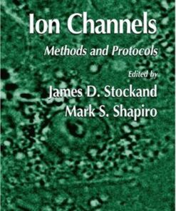 {pdf} Ion Channels: Methods and Protocols (Methods in Molecular Biology Vol 337) James D. Stockand (Editor), Mark S. Shapiro (Editor)