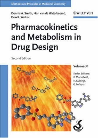 [PDF] Pharmacokinetics and Metabolism in Drug Design, 2nd edition (Methods and Principles in Medicinal Chemistry) Dennis A. Smith, Han van de Waterbeemd, Don K. Walker