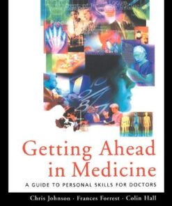 [PDF] Getting Ahead in Medicine F.C. Forrest, C.R. Hall, C.J.H. Johnson