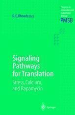 [PDF] Signaling Pathways for Translation: Stress, Calcium, and Rapamycin Simon J. Morley (auth.), Professor Dr. Robert E. Rhoads (eds.)