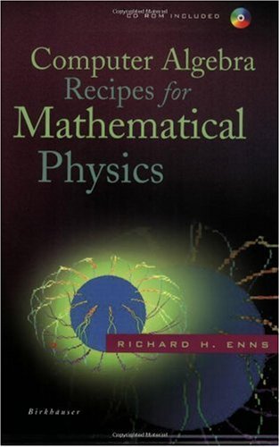[PDF] Computer Algebra Recipes for Mathematical Physics Richard H. Enns