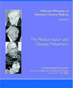 {PDF} The Rhesus Factor And Disease Prevention (Wellcome Witnesses to Twentieth Century Medicine Vol 22) Doris Teichler Zallen, D. A. Christie, E. M. Tansey (Editors)